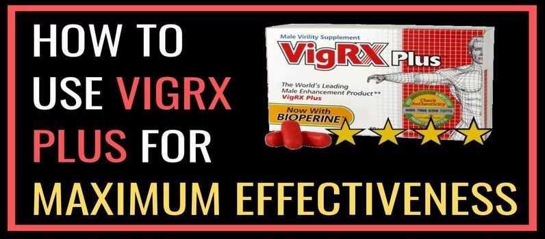 How To Use VigRX Plus – My Review And Results